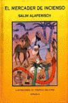 EL MERCADER DE INCIENSO