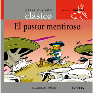 EL PASTOR MENTIROSO 8 AL GALOPE