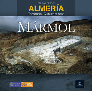 MARMOL GUIAS DE ALMERIA TERRITORIO, CULTURA Y ARTE