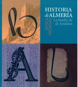 HISTORIA DE ALMERIA 2. EPOCA MEDIEVAL