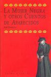 LA MUJER NEGRA Y OTROS CUENTOS DE APARECIDOS