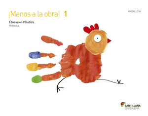 ¡MANOS A LA OBRA! 1 EDUCACIÓN PLÁSTICA 1 PRIMARIA