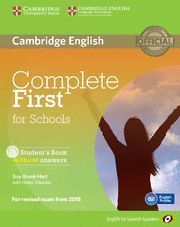 COMPLETE FIRST FOR SCHOOLS FOR SPANISH SPEAKERS STUDENT'S BOOK WITHOUT ANSWERS W