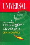 DICCIONARIO UNIVERSAL DE VERBOS MÁS GRAMÁTICA LENGUA ESPAÑOLA