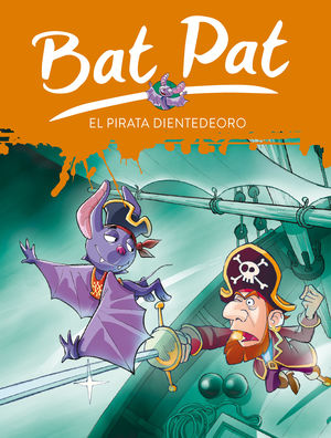 BAT PAT 4. EL PIRATA DIENTEDEORO