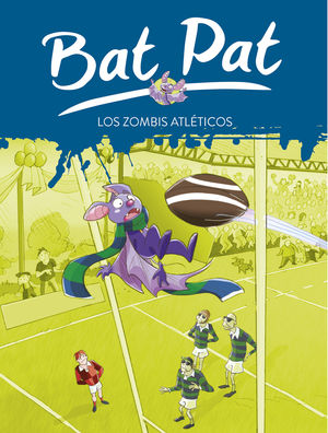 BAT PAT 11. LOS ZOMBIS ATLETICOS