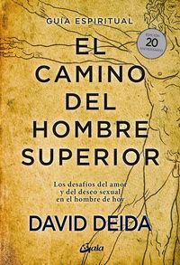 EL CAMINO DEL HOMBRE SUPERIOR. GUIA ESPIRITUAL. EDICION 20 ANIVERSARIO