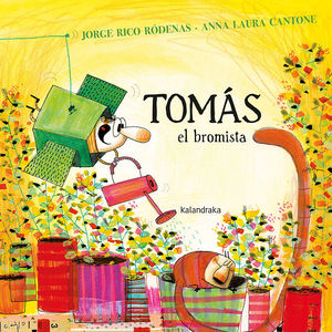 TOMAS, EL BROMISTA