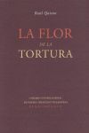 LA FLOR DE LA TORTURA