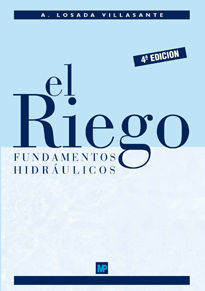 EL RIEGO. FUNDAMENTOS HIDRÁULICOS