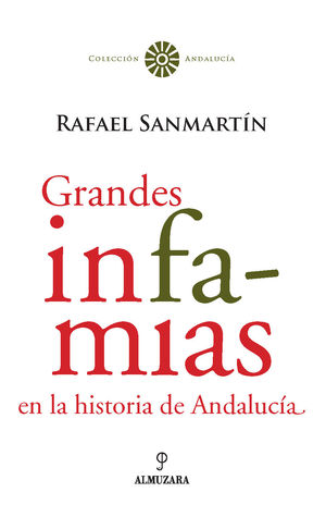 GRANDES INFAMIAS EN LA HISTORIA DE ANDALUCÍA