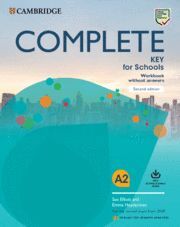 COMPLETE KEY FOR SCHOOLS ENGLISH FOR SPANISH SPEAKERS SECOND EDITION. WORKBOOK CAMBRIDGE