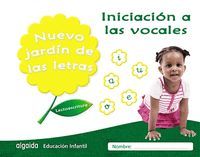 NUEVO JARDÍN DE LAS LETRAS. INICIACIÓN A LAS VOCALES