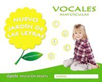 3AÑOS. VOCALES MAYUSCULAS NUEVO JARDIN DE LAS LETRAS ANAYA