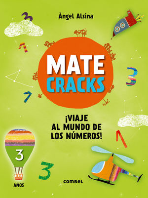 MATECRACKS. ACTIVIDADES DE COMPETENCIA MATEMATICA: NUMERACION, CALCULO Y RESOLUCION