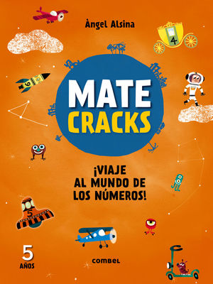MATECRACKS. ACTIVIDADES DE COMPETENCIA MATEMATICA: NUMERACION, CALCULO Y RESOLUCION