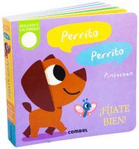 PERRITO, PERRITO. FIJATE BIEN