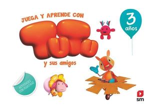 CUADERNO DE ACTIVIDADES JUEGA Y APRENDE CON TUTU 3 AÑOS