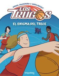 LOS TRUGOS 1. EL ENIGMA DEL TRECE