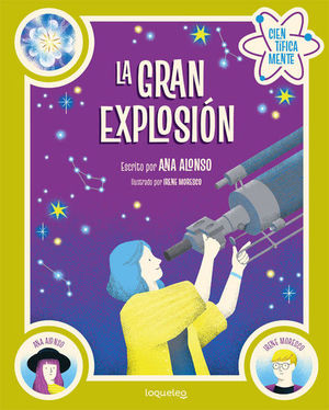 CIENTIFICAMENTE. LA GRAN EXPLOSION