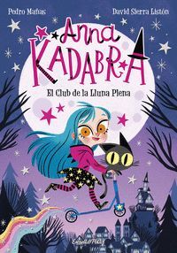 ANNA KADABRA 1. EL CLUB DE LA LLUNA PLENA (CATALAN)