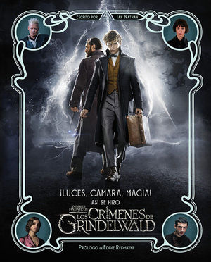 LUCES, CAMARA, MAGIA COMO SE HIZO LOS CRIMENES DE GRINDELWALD