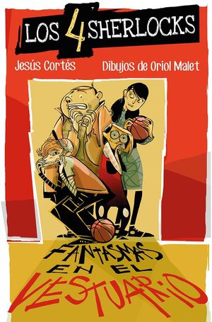 LOS 4 SHERLOCKS 3. FANTASMAS EN EL VESTUARIO LOS 4 SHERLOCKS