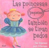 LAS PRINCESAS PEQUEÑAS TAMBIEN SE TIRAN PEDOS
