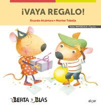 BERTA Y BLAS. VAYA REGALO