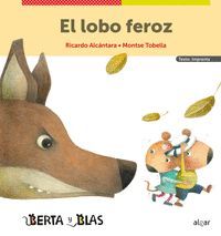 BERTA Y BLAS. EL LOBO FEROZ