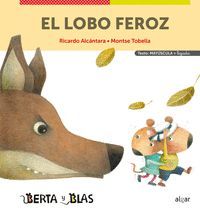 BERTA Y BLAS. EL LOBO FEROZ