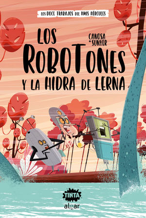 LOS ROBOTONES 1. Y LA HIDRA DE LERNA