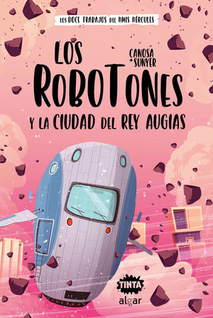 LOS ROBOTONES 2. Y LA CIUDAD DEL REY AUGÍAS