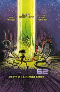 KEPLER 62 PARTE 2. LA CUENTA ATRAS