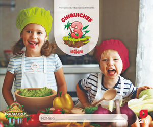 3AÑOS. CHIQUICHEF NIVEL 1 EXPLORA SM