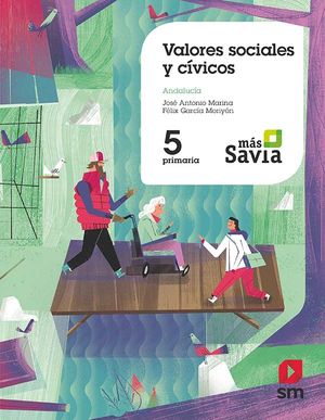 5EP. VALORES SOCIALES Y CIVICOS MAS SAVIA ANDALUCIA SM