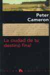 LA CIUDAD DE TU DESTINO FINAL