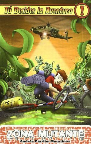 TU DECIDES LA AVENTURA 11. ZONA MUTANTE