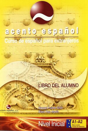 ACENTO ESPAÑOL NIVEL INICIAL A1-A2 ACENTO ALUMNO