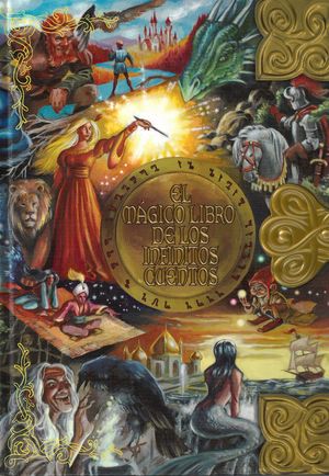 EL MAGICO LIBRO DE LOS INFINITOS CUENTOS