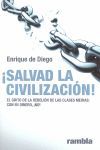 ¡SALVAD LA CIVILIZACIÓN!