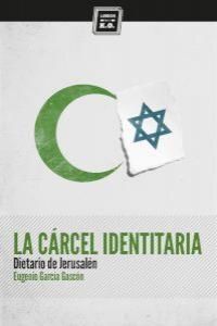 LA CARCEL IDENTITARIA