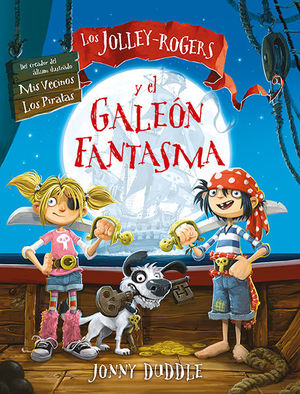 JOLLEY ROGERS 1. Y EL GALEON FANTASMA