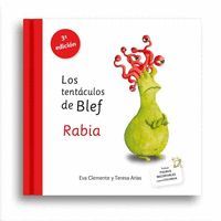 LOS TENTACULOS DE BLEF: RABIA
