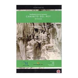 CAMINITO DEL REY (INGLES). DESFILADERO DE LOS GAITANES