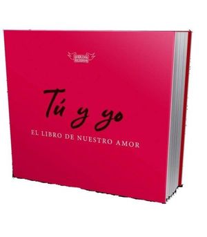 TU Y YO, EL LIBRO DE NUESTRO AMOR
