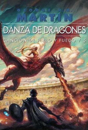 CANCION DE HIELO Y FUEGO 5. DANZA DE DRAGONES 3 VOLUMENES