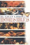 EL GRAN LIBRO DE LAS HISTORIAS BÍBLICAS