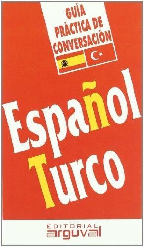GUIA CONVERSACION ESPAÑOL - TURCO