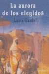 LA AURORA DE LOS ELEGIDOS